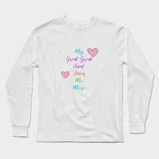 Loves Me More Long Sleeve T-Shirt